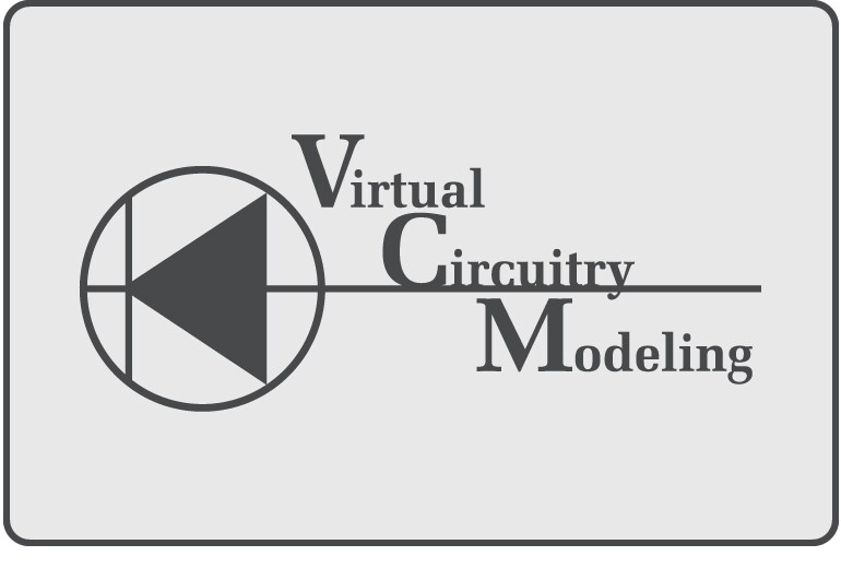 “VCM” Virtual Circuitry Modeling